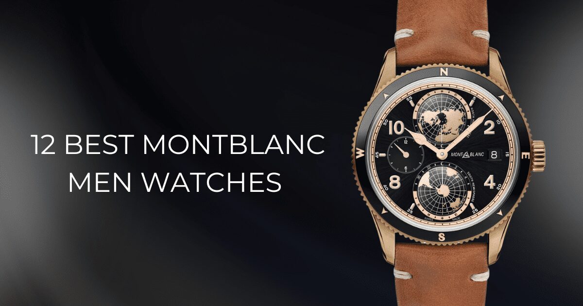 12 best montblanc men watches